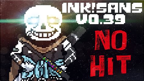 No Hit INK SANS V0 39 Phase 1 Undertale Fangame YouTube