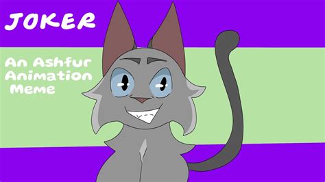 Joker AshFur Animation Meme Original YouTube