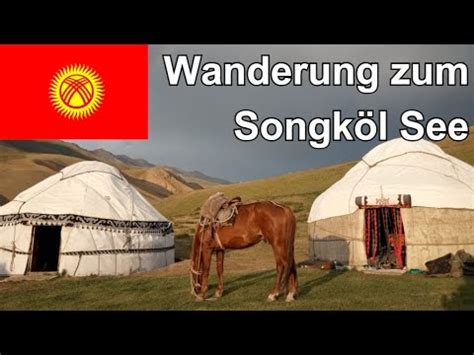 Wandern zum Songköl See in Kirgisistan Teil 1 YouTube