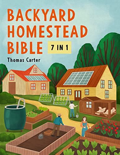 The Backyard Homestead Bible The Complete Guide To Reduce Your