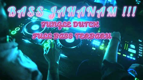 Dj Jungle Dutch Hard Full Bass Beton 2023 Dj Remix Terbaru Full Bass