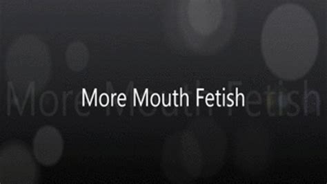 More Mouth Fetish WMV Reyna Maes Big Tits And Fetishes Clips4sale