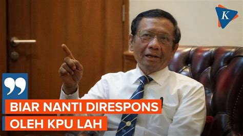 MK Izinkan Capres Kampanye Di Kampus Dan Sekolah Ini Respons Mahfud MD