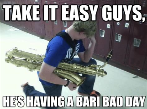 Marching Band Humor Bari Saxophone Bari Sax Band Marching Band Lol