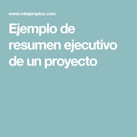 Ejemplo De Resumen Ejecutivo De Un Proyecto Resumen Ejecutivo