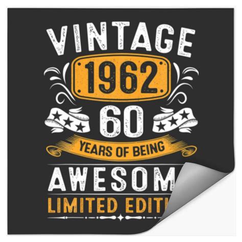 60 Year Old Vintage 1962 Made In 1962 60th Birthda Stickers Sold By Alina Grosova Sku 25845089