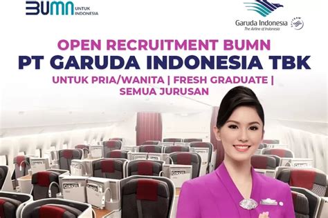 Butuh Non Pengalaman Perusahaan BUMN PT Garuda Indonesia Buka Lowongan