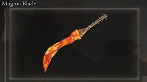 Magma Blade In Elden Ring Everything You Need To Know