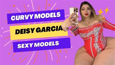 Deisy Garcia Wiki Biography Age Weight Relationships Net Worth Curvy Models Plus Size