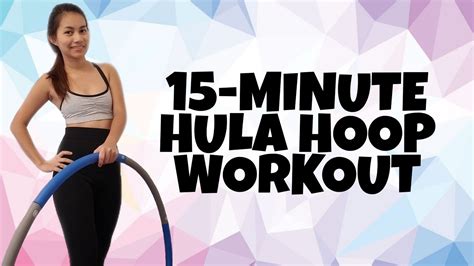 15 Minute Hula Hoop Workout Day 3 Feb 12 Youtube