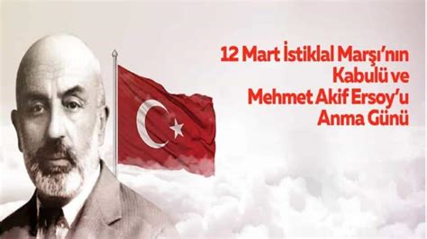 12 Mart İstiklal Marşı nın Kabulü ve Mehmet Akif Ersoy u Anma programı