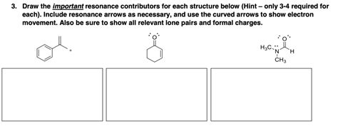 SOLVED Draw The Important Resonance Contributors For Each Structure