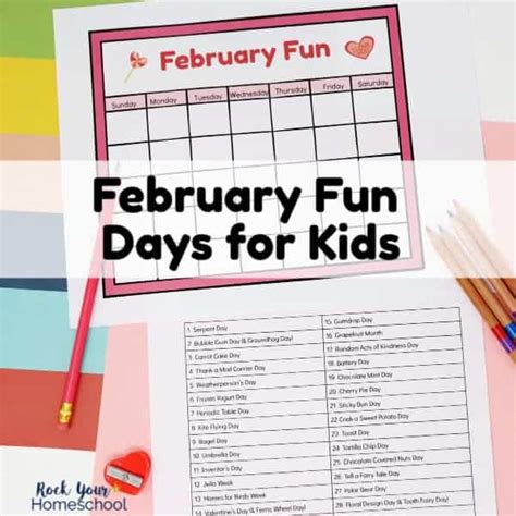 February Fun Days Calendar & List - Rock Your Homeschool