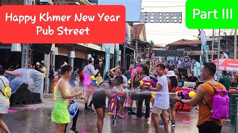 Playing Water Gun At Pub Street Happy Khmer New Year Siem Reap