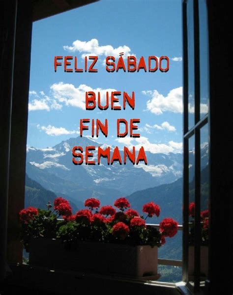 Pin de 𝓡𝓾𝓫𝔂 en Buenos días Feliz sábado Feliz fin de semana Frases