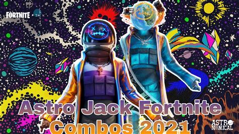 Astro Jack Fortnite Combos 2021 Updated Youtube