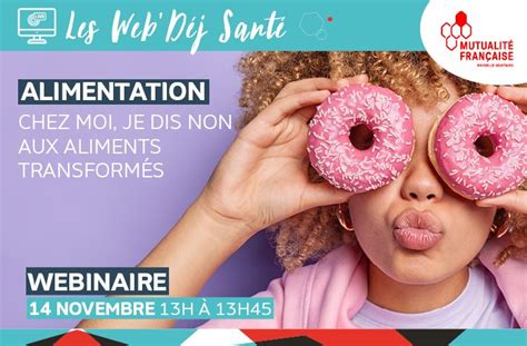 Webinaire Je Dis Non Aux Aliments Transform S Pour Ma Sant