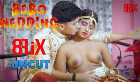 Bebo Wedding Eightflix Hindi Uncut Porn Short Film Wowuncut