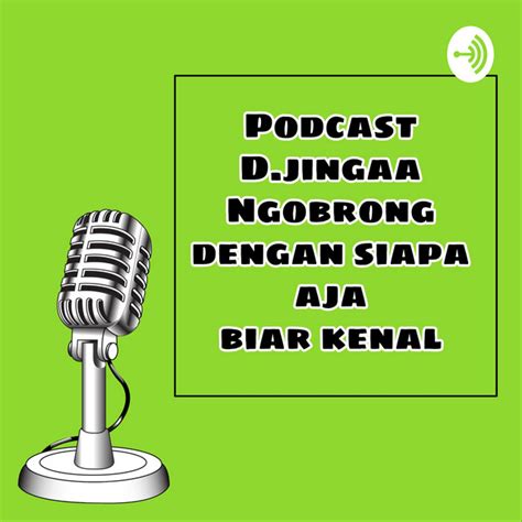 Ngobrol Apa Aja Sama Siapa Aja Podcast On Spotify