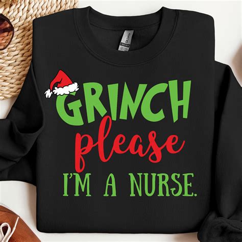 Grinch Please Im A Nurse Shirt Grinch Shirt Nurse Shirt Nurse