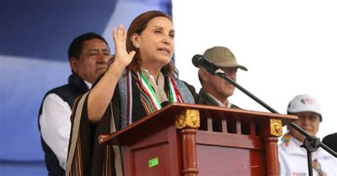 Dina Boluarte Pide Al Poder Judicial Y Al Ministerio P Blico Manos