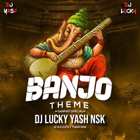 ‎Ganpati Banjo Theme - Single - Album by Dj Lucky Yash Nsk - Apple Music