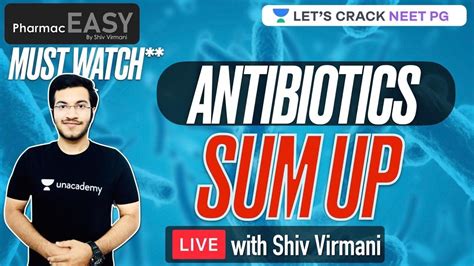 Pharmaceasy Antibiotics Sum Up Neet Pg Shiv Virmani Youtube