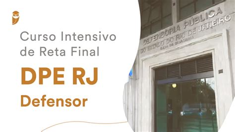 Curso Intensivo De Reta Final Dpe Rj Defensor Participe