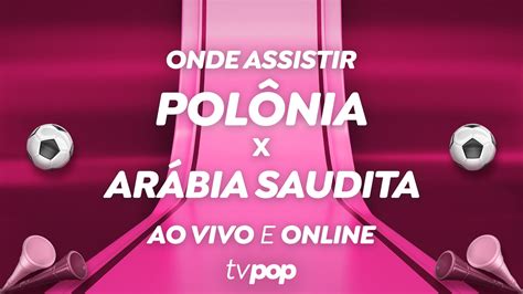 Copa do Mundo Assista ao vivo e de graça ao jogo Polônia x Arábia Saudita