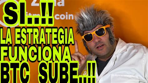 🚨 SÍ La Estrategia Funciona Bitcoin Subiendo 🚨