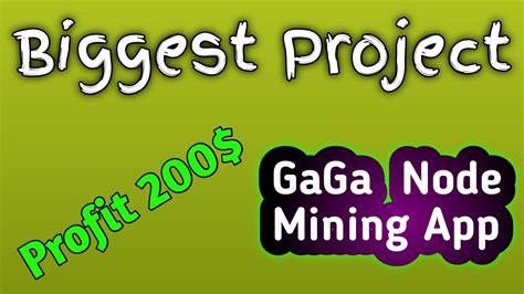 New Crypto Mining App Gaga Node Withdraw Gaga Node Unlimited Trick