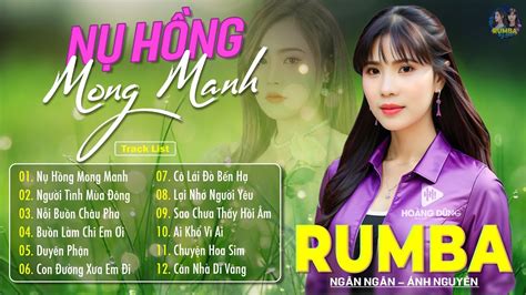 NỤ HỒNG MONG MANH Album RumBa Ánh Nguyên Ngân Ngân Cover Cực Hot 2024 Rung Động Trái Tim