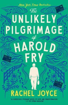 The Unlikely Pilgrimage of Harold Fry: A Novel by Rachel Joyce | 9780812983456 | Paperback ...