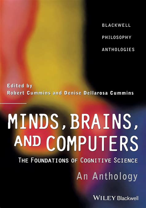 Minds Brains And Computers An Historical Introduction To