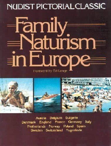 Family Naturism in Europe: A Nudist Pictorial Classic by Lange, Ed