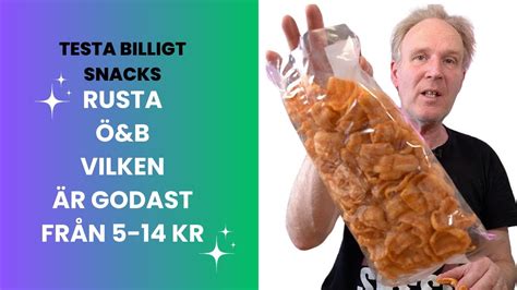 Testar 6 olika sorters snacks från 5 kronor och trippelt pris YouTube