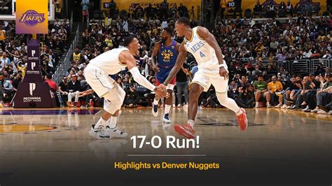 What A Run Lakers Go On 17 0 Blitz In Win Over Denver YouTube