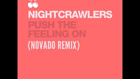 Nightcrawlers Push The Feeling On Novado Remix YouTube