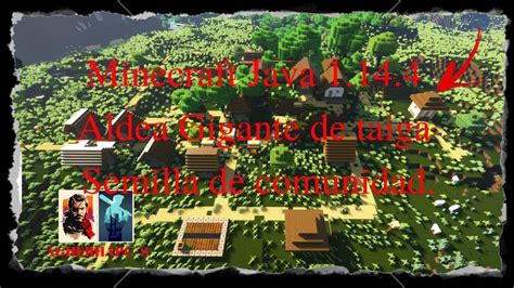 Minecraft Java 1 14 4 Aldea Gigante De Taiga Semilla De Comunidad YouTube