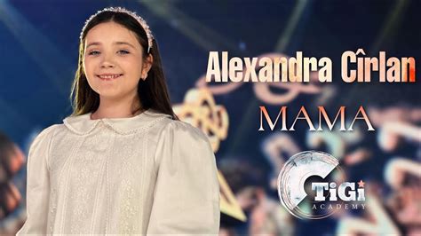 Alexandra Cîrlan TiGi Academy Mama Amelia Uzun YouTube