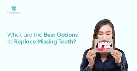 options  replace missing teeth smithville dental