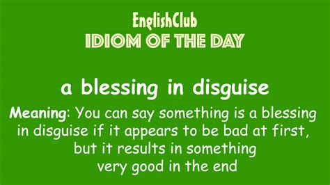 A Blessing In Disguise Idiom Meaning