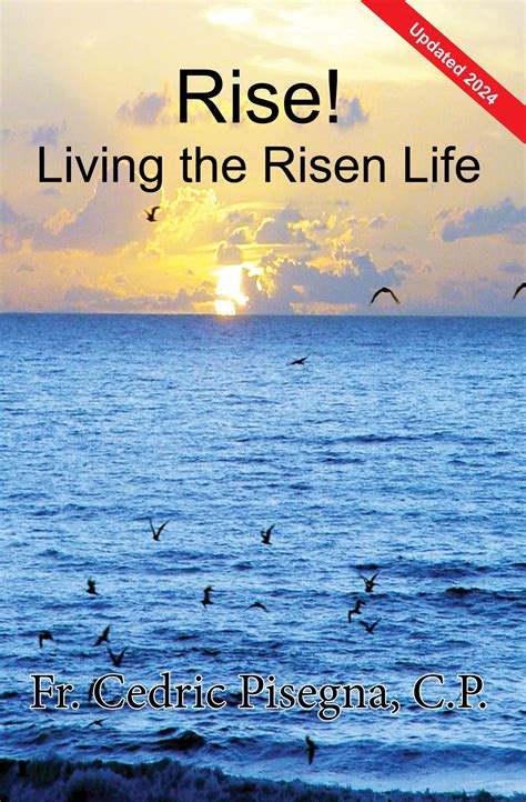 Rise! - Living the Risen Life - Father Cedric