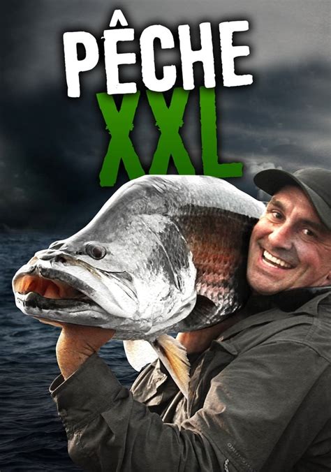 Saison P Che Xxl Streaming O Regarder Les Pisodes