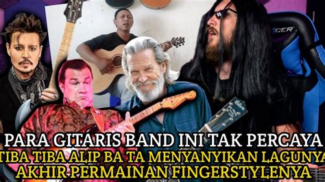 Gitaris Band Ini Tak Percaya Alip Ba Ta Tiba Tiba Menyanyikan Lagunya