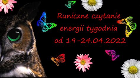 Runiczne Czytanie Energii Od Do Kwietnia Youtube