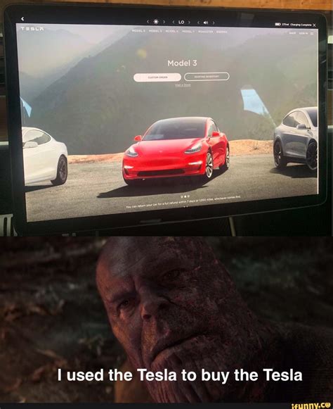 I Used The Tesla To Buy The Tesla Ifunny Tesla Memes Popular Memes