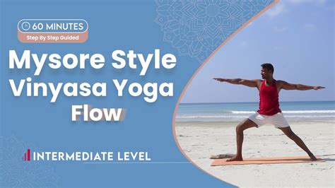 Mysore Style Vinyasa Yoga Flow Deep Stretch For Flexibility 60