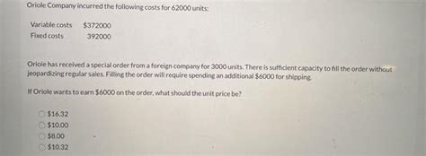 Solved Oriole Company Incurred The Following Costs For 62000 Chegg