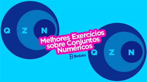 Os Melhores Exerc Cios Sobre Conjuntos Num Ricos Gabarito